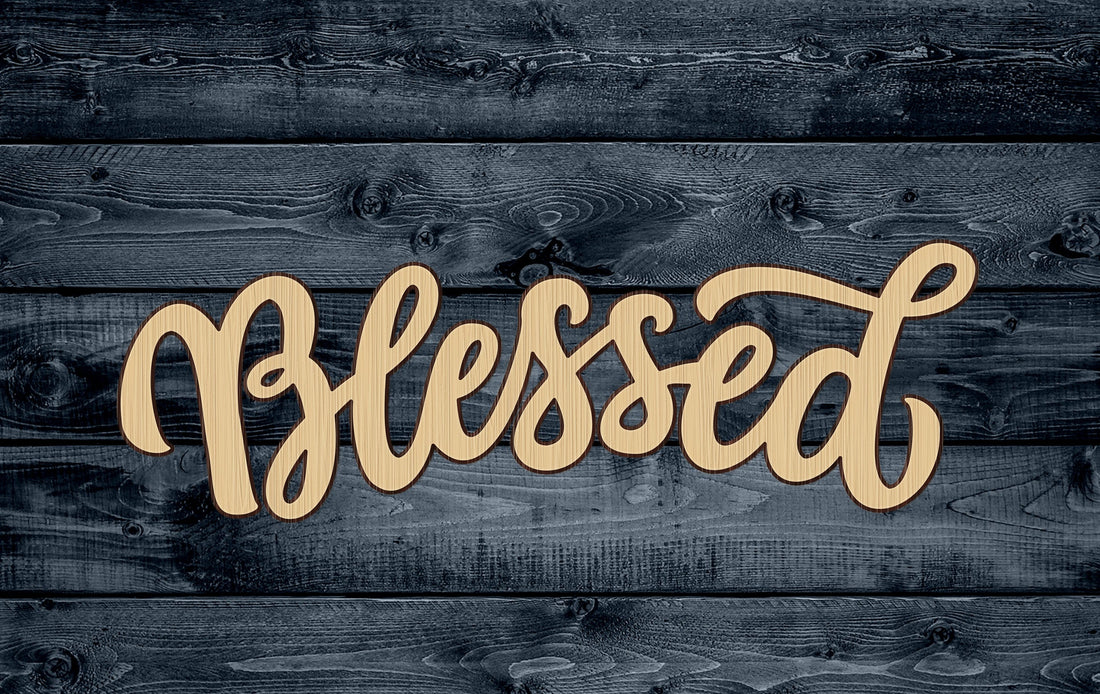 Blessed Jesus God Christ Faith Script Wood Cutout DIY Craft Shape Silhouette Blank Unpainted Sign 1/4 inch thick (Copy)