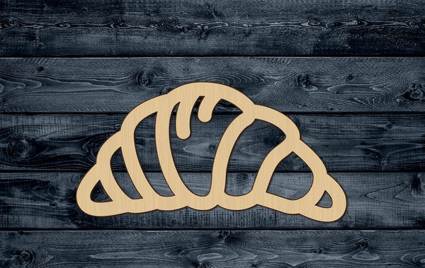 Croissant Pastry Bun Roll Bread Bakery Wood Cutout Shape Silhouette Blank Unpainted Sign 1/4 inch thick