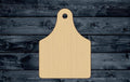 Cattle Ear Tag Mark Wood Cutout Shape Silhouette Blank Unpainted Sign 1/4 inch thick