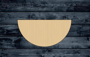 Half Disk Circle Wood Cutout Shape Silhouette Blank Unpainted Sign 1/4 inch thick
