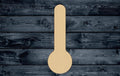 Thermometer Instrument Wood Cutout Shape Silhouette Blank Unpainted Sign 1/4 inch thick